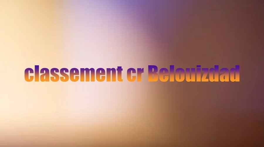 classement cr Belouizdad