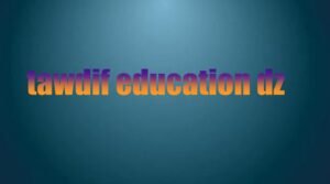 Tawdif Education DZ: Step‑by‑Step Registration & Application Process
